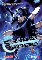 1, Superhuman Battlefield T01