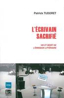 L'écrivain sacrifié, Vie et Mort de l'Emission Litteraire