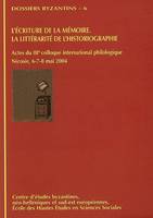 L'écriture de la mémoire - la littérarité de l'historiographie, la littérarité de l'historiographie