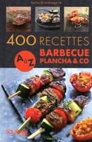 400 recettes A à Z Barbecue & Plancha