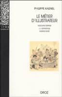 Le Métier d'illustrateur (1830-1880) :, Rodolphe Töpffer, J. J. Grandville, Gustave Doré