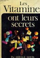 Les vitamines ont leurs secrets