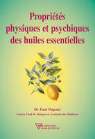 Propriétés physiques et psychiques des huiles essentielles