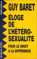 Eloge de l'hétérosexualité., Pour le droit à la différence.