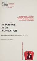 La science de la législation, Journée d'études, Paris (4 avril 1987)