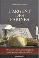 L'argent des farines - une nouvelle enquête d'Augustin Duroch, artiste vétérinaire à Metz au XVIIIe s.