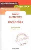 Wajdi Mouhawad - Incendies