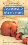 Le sommeil le rêve et l'enfant