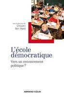 L 'école démocratique, Vers un renoncement politique ?