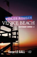 Lieutenant Sorros, 2, Voiles rouges sur Venice Beach, Lieutenant Sorros - 2