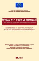 Les référentiels - Niveau A1.1 -  Pour le français -  DILF - Livre, Référentiel et certification / DILF pour les premiers acquis en français