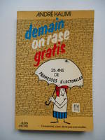 Demain on rase gratis, 25 ans de promesses électorales