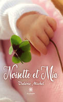 Noisette et Mia, Roman