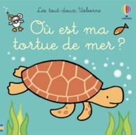 Où est ma tortue de mer ? - Les tout-doux Usborne