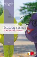 Ecologie festive, Fêtes, fruits et légumes