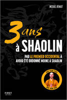 3 ans à Shaolin