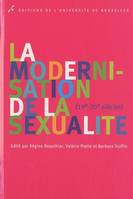 LA MODERNISATION DE LA SEXUALITE 19/20E SIECLE