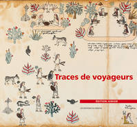 Traces de voyageurs, de l'Orient au Mexique (1760-1867)