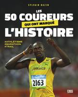 Les 50 coureurs qui ont marqué l'histoire, Trail - marathon - Athlétisme