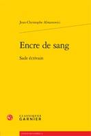 Encre de sang, Sade écrivain