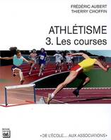 3, Les courses, Athlétisme, Les courses