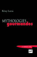 Mythologies gourmandes