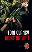 1, Mort ou vif (Tome 1), roman