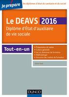 Je prépare le DEAVS 2016 - Diplôme d'État d'auxiliaire de vie sociale - Tout-en-un, Tout-en-un