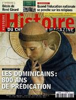 HISTOIRE DU CHRISTIANISME 78, les dominicains 800 ans de predication