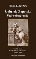 Gabriela Zapolska, Une Parisienne oubliée
