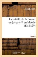 La bataille de la Boyne, ou Jacques II en Irlande