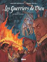 2, Les Guerriers de Dieu - Tome 02, Les Pendus d'Amboise