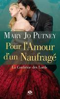 1, La Confrérie des Lords, T1 : Pour l'amour d'un naufragé, La Confrérie des Lords, T1