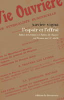 L'espoir et l'effroi, Luttes d'écritures et luttes de classes en France au XXe siècle