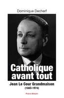 Catholique avant tout