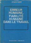 Erreur humaine, fiabilité humaine dans le travail
