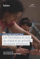 1, Arts du cirque et spectacle vivant – Volume 1, Les formations en arts du cirque et en activités physiques artistiques