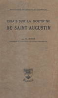 Essais sur la doctrine de Saint Augustin