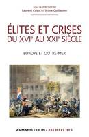 Élites et crises du XVIe au XXIe siècle, Europe et Outre-mer