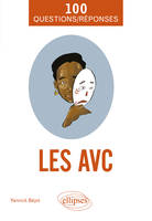 Les AVC en 100 Questions/Réponses