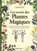 Les secrets des plantes magiques, les plantes sont pleines d'une magie inconnue