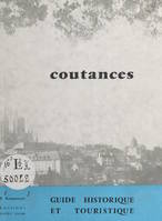 Coutances, Son histoire, ses promenades, ses environs