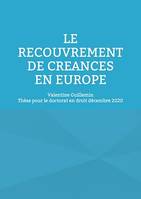 Le recouvrement de créances en Europe