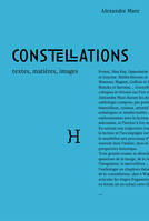 Constellations. Textes, matières, images