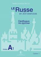 Le Russe en 300 exercices - Niveau A1, Cahier 1