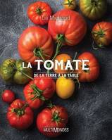 La tomate, De la terre à la table