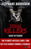 Serial killers made in France, Les plus grands criminels français