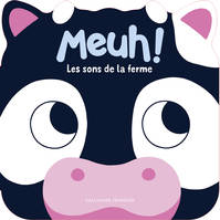 Meuh ! Les sons de la ferme, Huit sons + une comptine