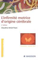 L'infirmité motrice d'origine cérébrale