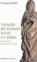 Visages de femmes dans la Bible